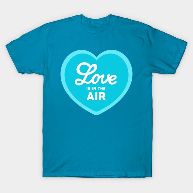Turquoise Love is in the Air T-Shirt by XOOXOO